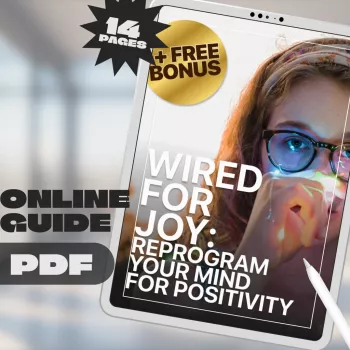 Wired for Joy: Train Your Brain for Positivity Daily